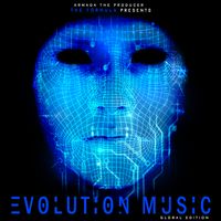 Evolution Music (Global Edition) by Armada The Producer (The Formula)