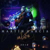 Martin Garcia en Vivo de Martin Garcia Canción