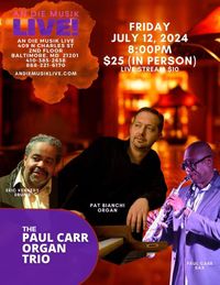 Pat Bianchi w/The Paul Carr Trio 