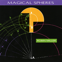 Magical Spheres by Robin Miller