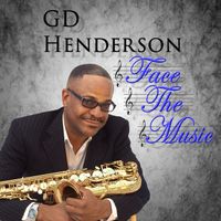 Face The Music by GD Henderson