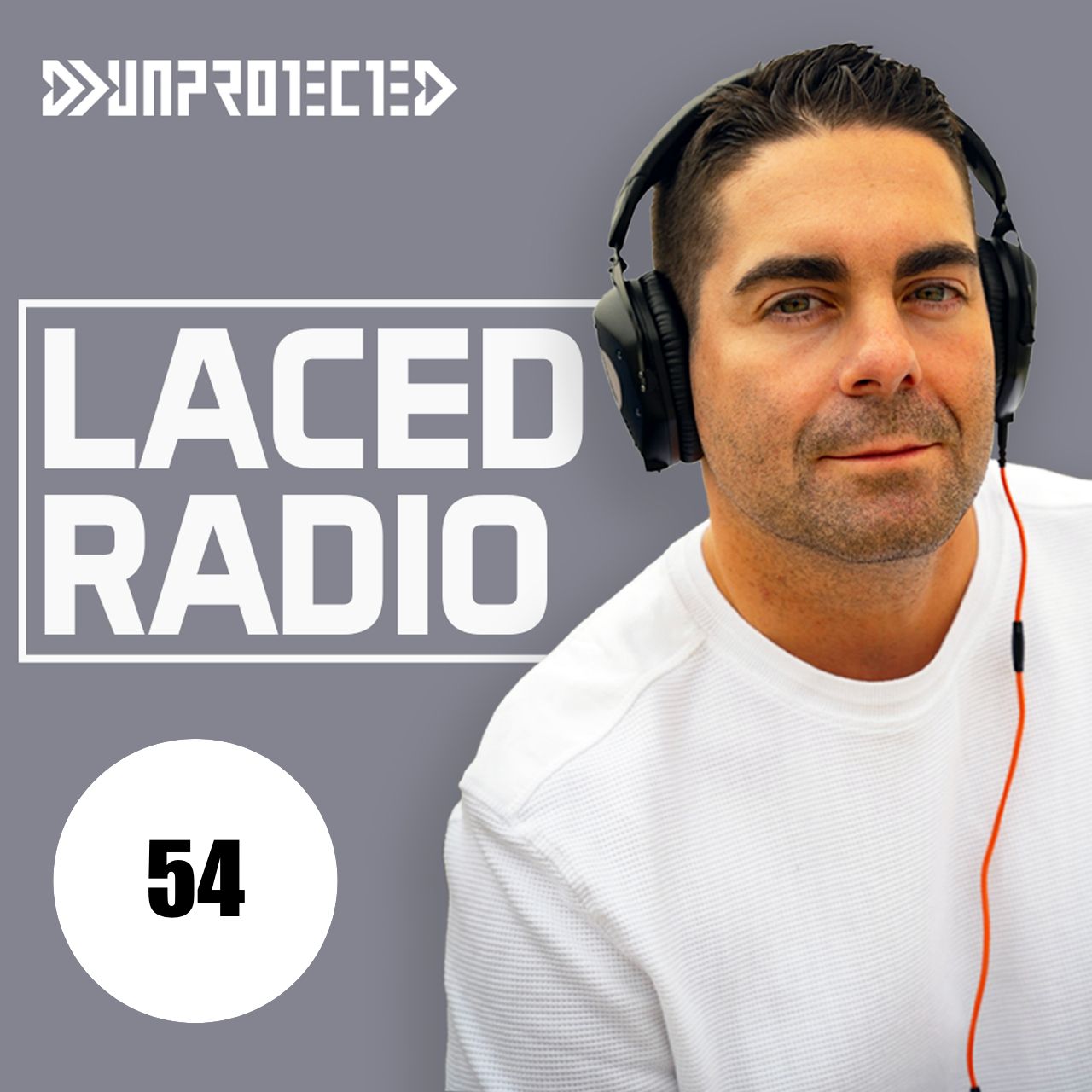 DJ Unprotected - Laced Radio