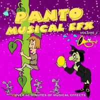 Pantomime Musical Sound Effects Volume 2 by Tim J Spencer & Steve Vent