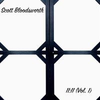 11:11 (Vol. 1) by Scott Bloodsworth