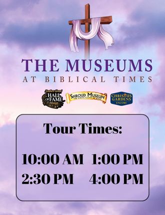 The Museums at Biblical Times - Hours