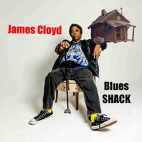 Blues Shack by James Cloyd