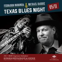 TEXAS BLUES NIGHT // Fernando Noronha & Michael Hardie
