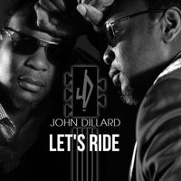 LET'S RIDE by John Dillard