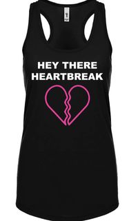 Hey There Heartbreak Tank Top - $15