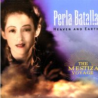 Heaven & Earth by Perla Batalla