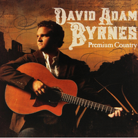 Premium Country by David Adam Byrnes