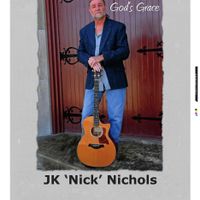 Livin' In God's Grace by JK Nick Nichols