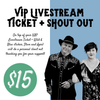 Livestream Ticket + VIP "Backstage" Party + Sticker + Personal Thank You Shout Out!