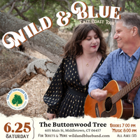 Wild & Blue at The Buttonwood Tree