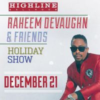 Raheem DeVaughn & Friends Holiday Show