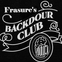 The Backdour Club (Frasure's)