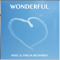 Quiet My Soul, Wonderful, Favourite Place by Noel & Tricia Richards