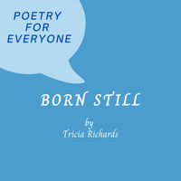 Born Still by Tricia Richards & Caroline Bonnett