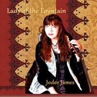 Lady of the Fountain - MP3 format - Digital download by Jodee James