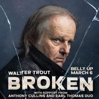 Walter Trout w/ Anthony Cullins & Earl Thomas Duo 