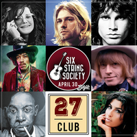 Six String Society Presents The 27 Club 