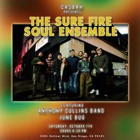 Anthony Cullins & Sure Fire Soul Ensemble at Casbah 💀