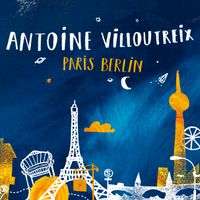 Paris Berlin by Antoine Villoutreix