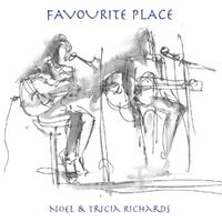 Favourite Place by Noel & Tricia Richards