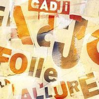 LA FOLLE ALLURE by GADJI-GADJO