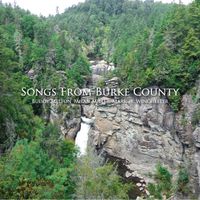 Songs From Burke County by Buddy Melton, Milan Miller & Mark W. Winchester