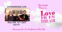 LIVINGROOM LIVE - Love Is In The Air
