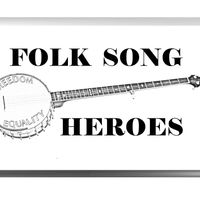 Folk Song Heroes by Sue and Dwight