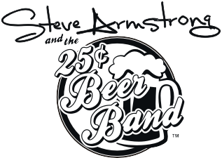 Steve Armstrong and the 25 Cent Beer Band