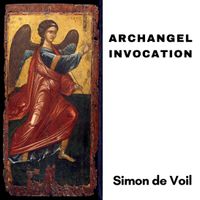 Archangel Invocation by Simon de Voil