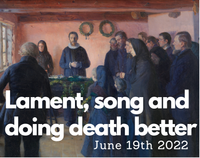 Lament, song and doing death better