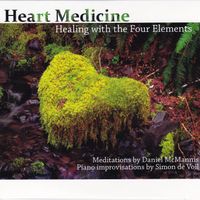 Heart Medicine (with spoken meditations) by Simon de Voil & Daniel McMannis