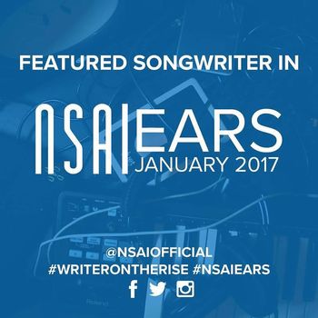 Recommended by NSAI Evaluators as a Songwriter on the rise & "One To Watch"
