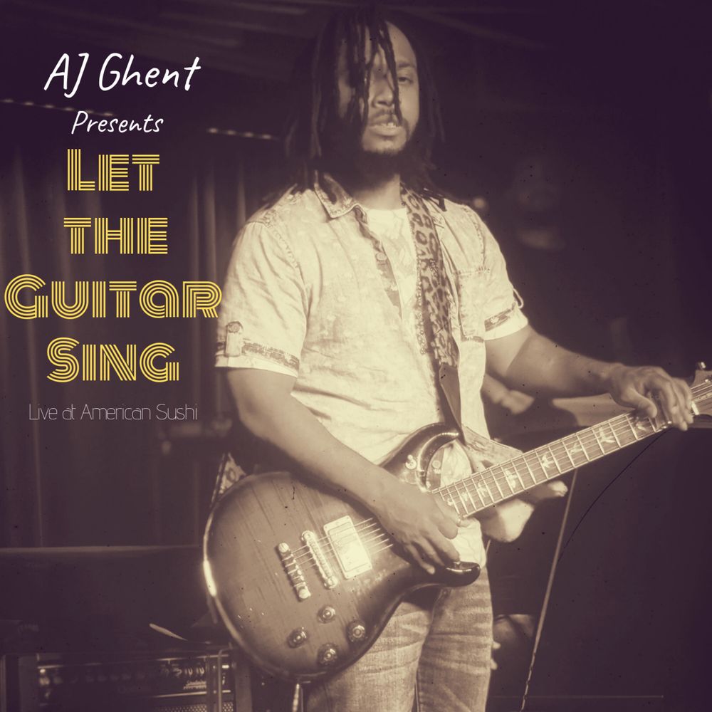 album cover for AJ Ghent's Let the Guitar Sing album