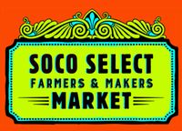 SoCo Select Farmers’ and Makers’ Market