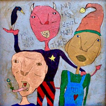 "The Devil Makes Three" 12 x 12
