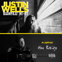 Justin Wells w/ Abe Partridge @ HI-FI