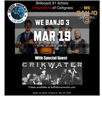 We Banjo 3 w/Crikwater at Iron Works - March 19th