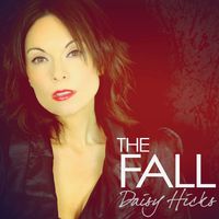 The Fall by Daisy Hicks