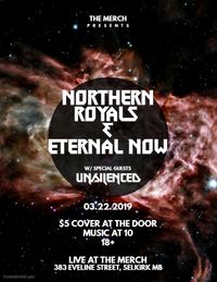 Northern Royals // Eternal Now // Unsilenced