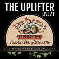 The Uplifter at De Barra's // Ireland