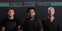 Theo's Loose Hinges live at Steiners 