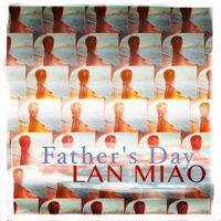 Father's Day (Acoustic Version) by Lan Miao