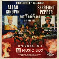 Allan Kingpin & Sergeant Pepper backed by Roots Covenant