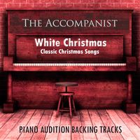 White Christmas (Classic Christmas Songs) by The Accompanist