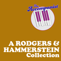 A Rodgers & Hammerstein Collection by The Accompanist